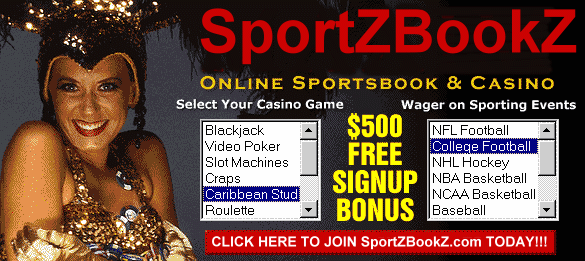 Drop by our online Casino and Sportsbook for all of your casino and sports betting action. We have sports betting lines, Las Vegas odds, sports gambling, sports betting, sports audio, and the latest info on NFL, NHL, NBA, MLB, NCAA and so much more just for you!!! Click here now!!!